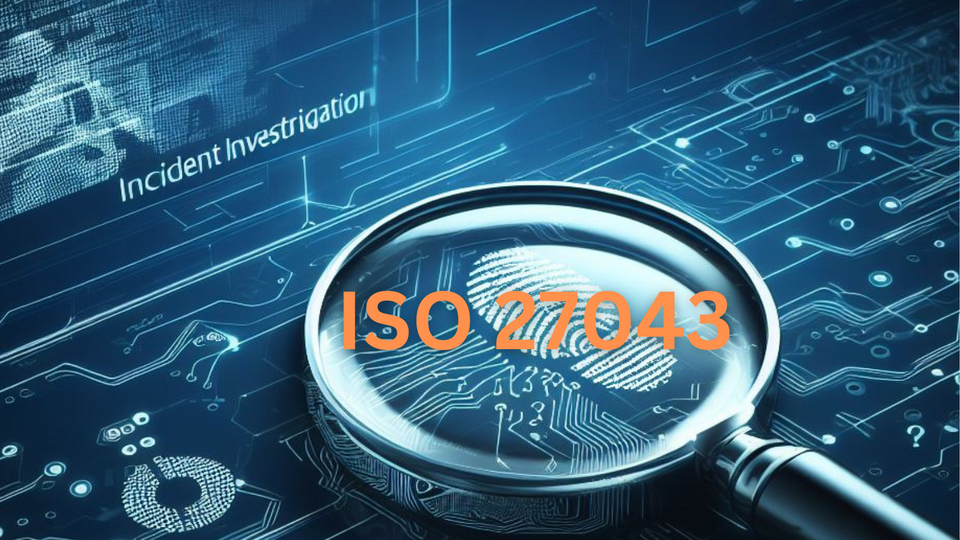 ISO/IEC 27043 - Biedt richtlijnen voor de beginselen en processen van incidentonderzoek